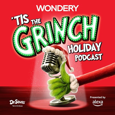 'Tis The Grinch Holiday Podcast