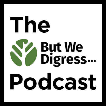 The But We Digress Podcast