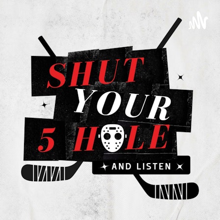 Shut Your Five Hole and Listen!