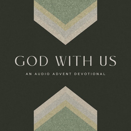 God With Us: An Audio Advent Devotional