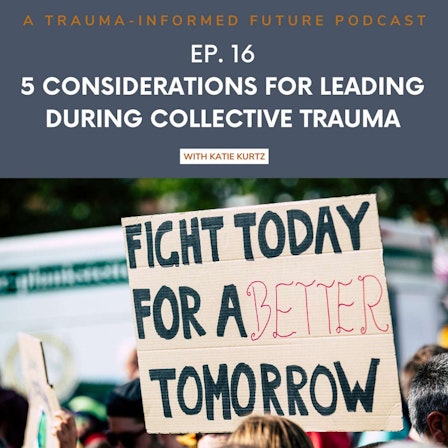 A Trauma-Informed Future