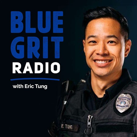 Blue Grit Radio : the Police Wellness, Leadership, Culture and Mindset podcast