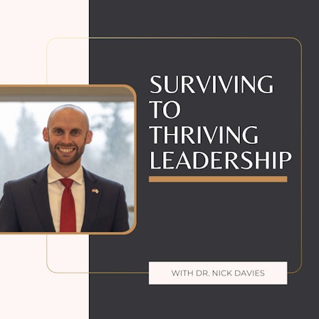 Surviving to Thriving Leadership