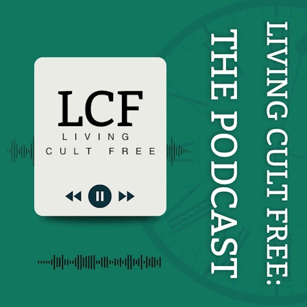 Living Cult Free: The Podcast